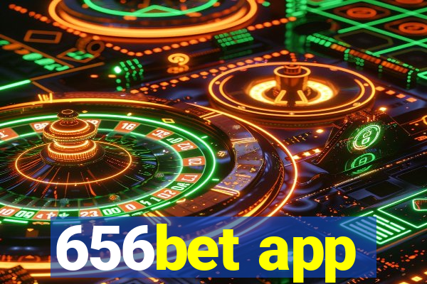 656bet app